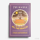 Friends: The One with All the Oracles : A Deck and Guidebook