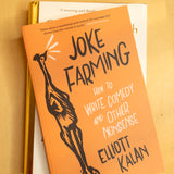 Joke Farming : How to Write Comedy and Other Nonsense