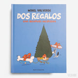 MIKEL VALVERDE | Dos regalos. Una aventura inesperada