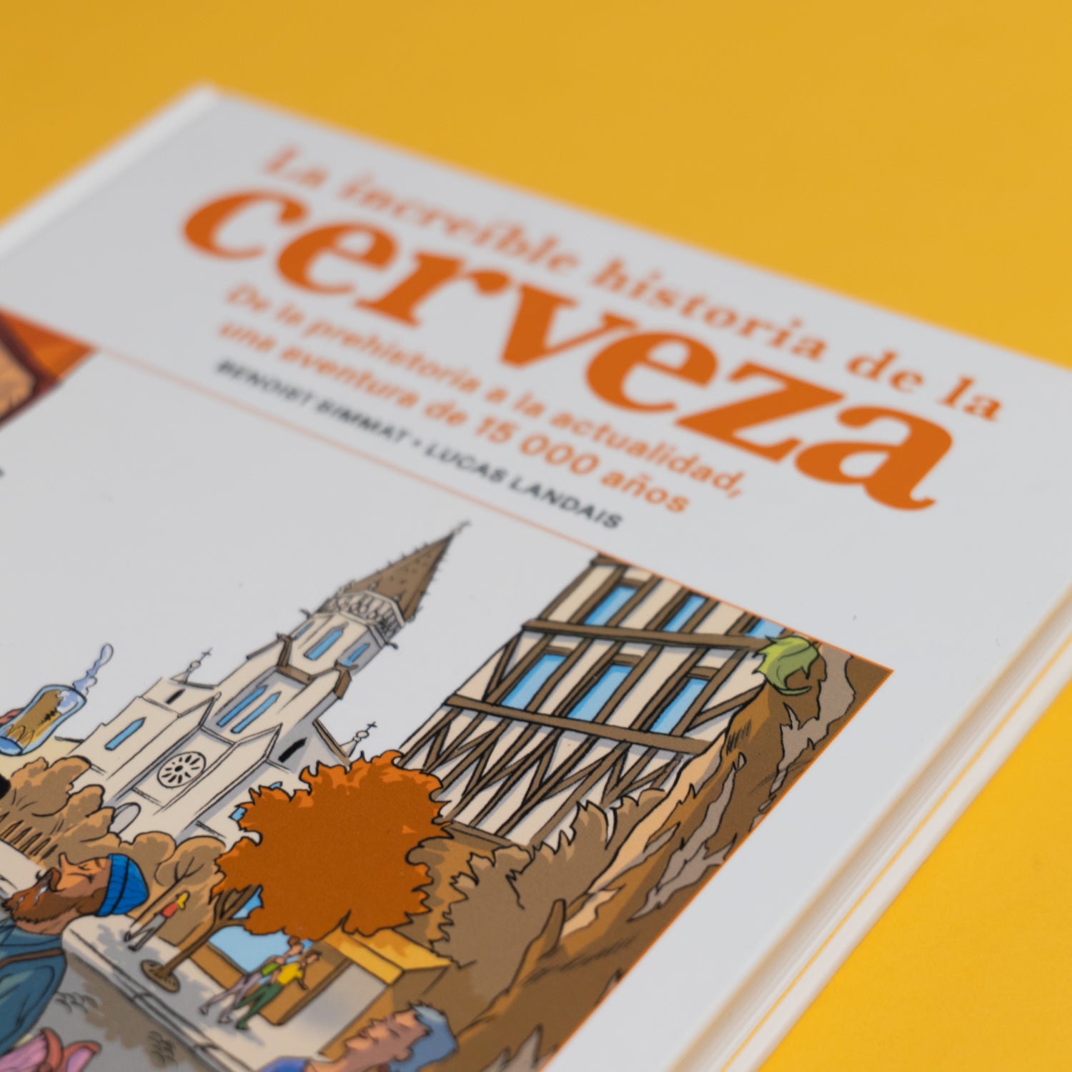 BENOIST SIMMAT, LUCAS LANDAIS | La increíble historia de la cerveza