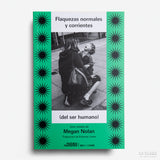 MEGAN NOLAN | Flaquezas normales y corrientes (del ser humano)