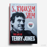 ROBERT ROSS | Seriously Silly: The Life of Terry Jones (the authorised biography)