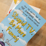 ALAN SIEGEL | Stupid TV, Be More Funny: how the golden era of The Simpsons changed television - and America - forever