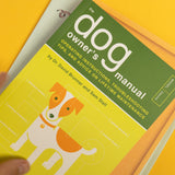 DR. DAVID BRUNNER & SAM STALL | The dog owner's manual. Operating instructions, troubleshooting tips, and advice on lifetime maintenance