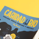 PEP BROCAL | Caridad del Río. Verdades, medias verdades y mentiras