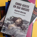 KAARON WARREN | Como aceite en sus huesos