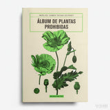 MARÍA DEL CARMEN TOSTADO GUTIÉRREZ | Álbum de plantas prohibidas