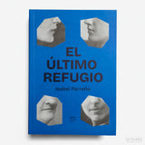 ISABEL PARREÑO | El último refugio