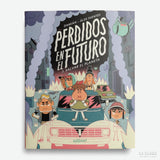 DAMIÁN & ÀLEX FUENTES | Perdidos en el futuro 3. Salvar el planeta