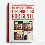 EMMANUEL REUZÉ, NICOLAS ROUHAUD | No hay que tomar a los imbéciles por gente