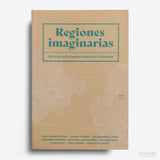 VV.AA. | Regiones imaginarias. En busca de los lugares míticos de la literatura