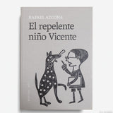 RAFAEL AZCONA| El repelente niño Vicente