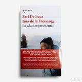 ERRI DE LUCA, INÈS DE LA FRESSANGE | La edad experimental