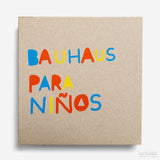 CONSTANZA SALAZAR | Bauhaus para niños