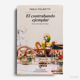 PABLO MAURETTE | El contrabando ejemplar