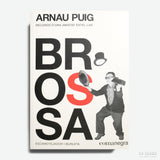 ARNAU PUIG | Brossa escamotejador i burleta. Records d'una amistat estel·lar.