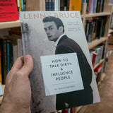 LENNY BRUCE | How to talk dirty and influence people: An autobiography