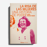 SABINE MELCHIOR-BONNET | La risa de las mujeres: Una historia de poder