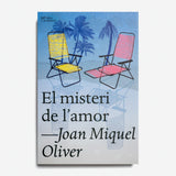 JOAN MIQUEL OLIVER | El misteri de l'amor