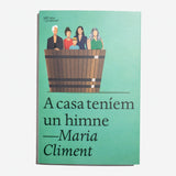 MARIA CLIMENT | A casa teníem un himne