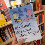 JOAN MIQUEL OLIVER | El misteri de l'amor