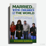 RICHARD GURMAN | Married... With Children vs The World