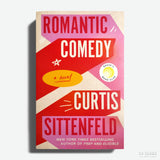 CURTIS SITTENFELD | Romantic comedy