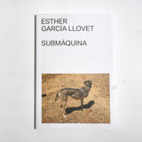 ESTHER GARCÍA LLOVET | Submáquina