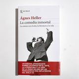 ÁGNES HELLER | La comedia inmortal. Lo cómico en el arte, la literatura y la vida