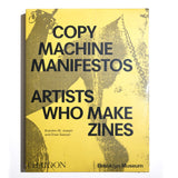 Copy Machine Manifestos: Artists Who Make Zines