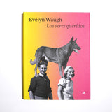 EVELYN WAUGH | Los seres queridos