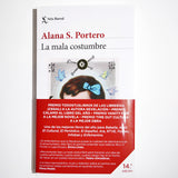 ALANA S. PORTERO | La mala costumbre