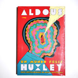 ALDOUS HUXLEY | Un mundo feliz