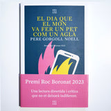 PERE GORGOLL NOELL | El dia que el món va fer un pet com un aglà