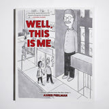 ASHER PERLMAN | Well, this is me: A Cartoon Collection from the New Yorker