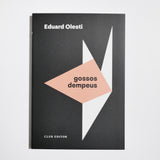 EDUARD OLESTI | Gossos dempeus