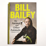 BILL BAILEY | My Animals And Other Animals