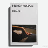 BELINDA MCKEON | Frágil