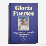 GLORIA FUERTES | La gente corre tanto