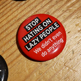 Chapa "Stop hating on lazy people"