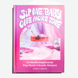 Sip Me Baby One More Time: Cocktails Inspired by Pop Music's Iconic Women