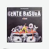 PXNSÍ | Gente basura