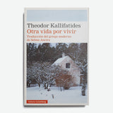 THEODOR KALLIFATIDES | Otra vida por vivir