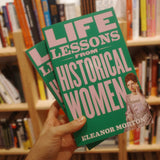 Life Lessons From Historical Women