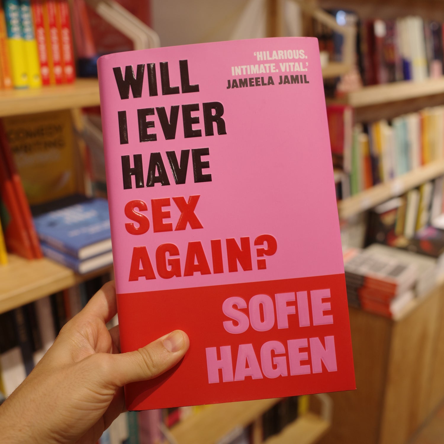 SOFIE HAGEN | Will I Ever Have Sex Again? (tapa dura)
