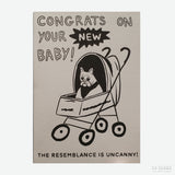 Postal "Congrats on Your New Baby The Resemblance is Uncanny!" X DEAR GOOFS