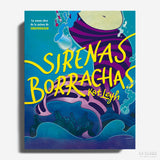 KAY LEYH | Sierenas borrachas