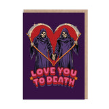 Postal "Love you to death" X OHH DEER