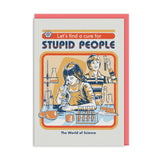 Postal "Let's find the cure for stupid people" X OHH DEER UK + EU