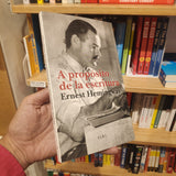 ERNEST HEMINGWAY | A propósito de la escritura